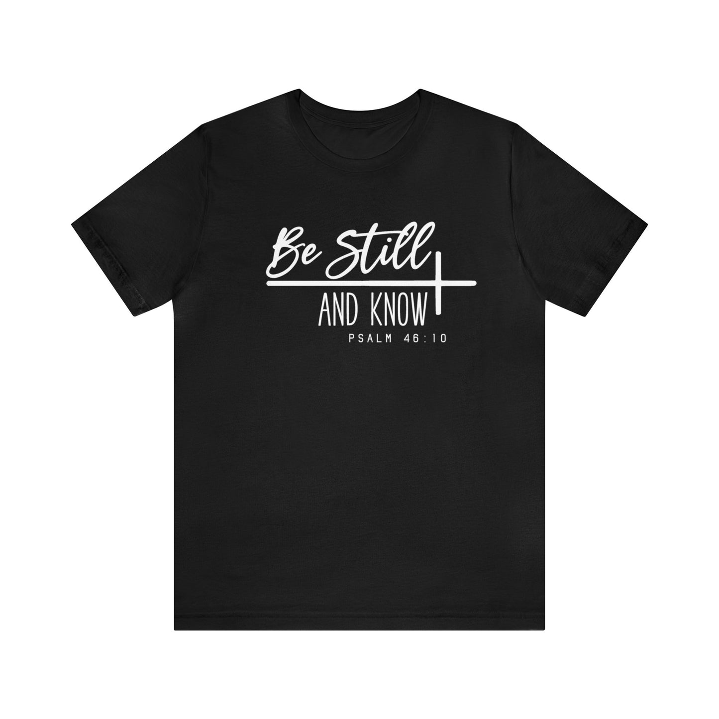 OOI- Be Still Unisex Jersey Short Sleeve Tee