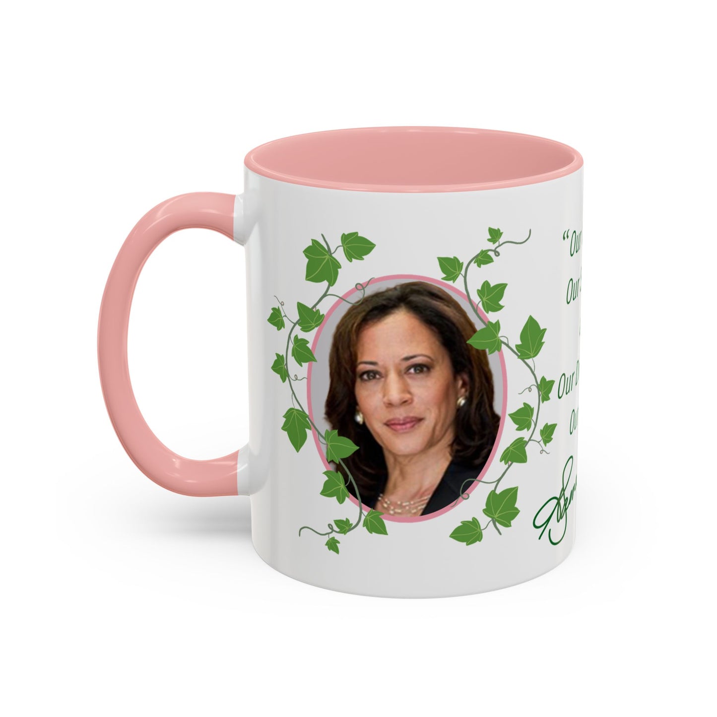 Mug- Kamala Harris Inspirational Quote with Signature-AKA Divine 9